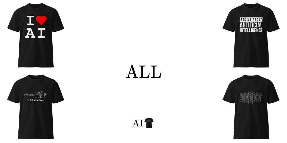All AI T-shirts at the AI shirt shop.