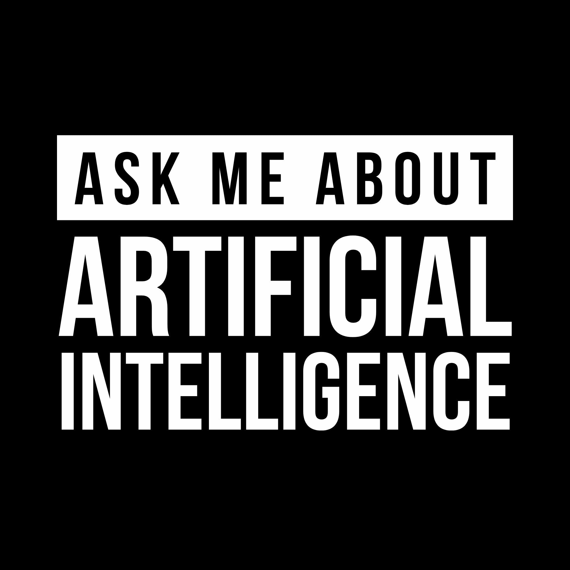 Image of the Ask Me About AI T-Shirt.