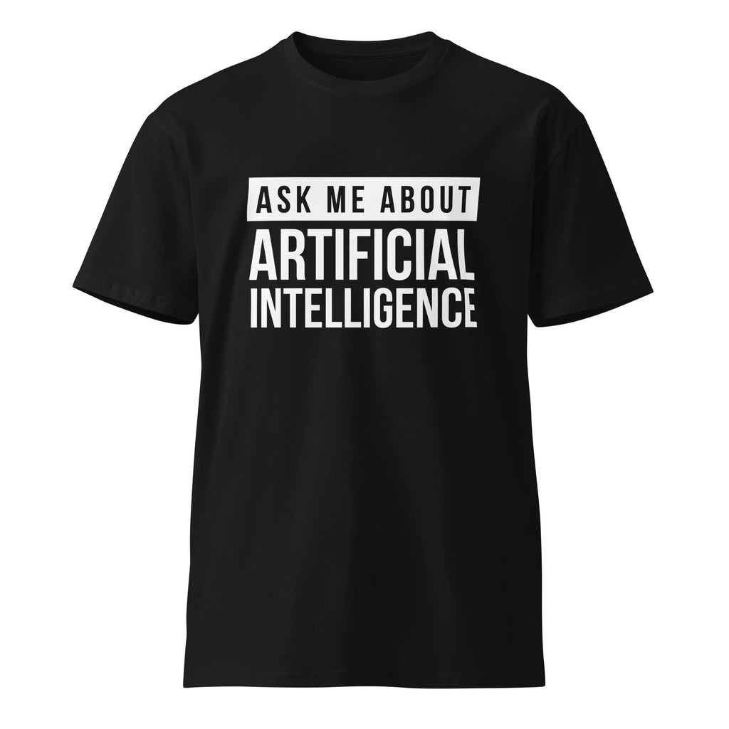 Image of the Ask Me About AI T-Shirt.