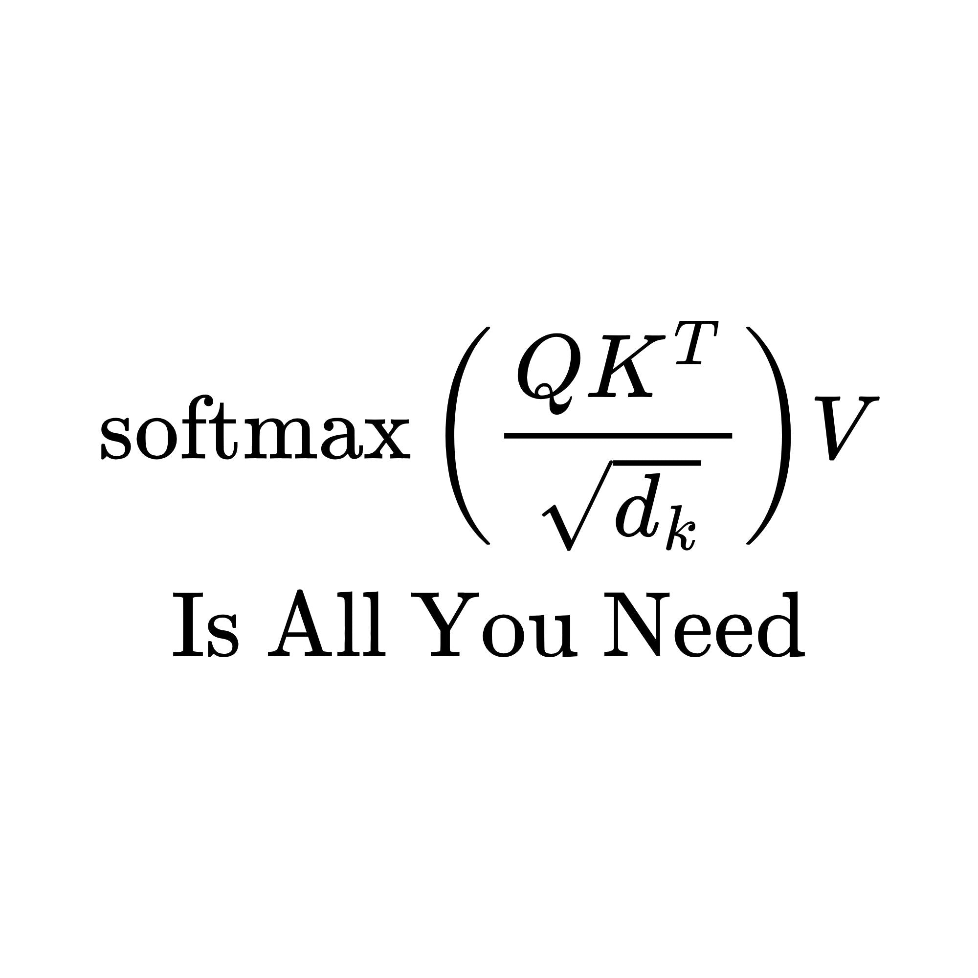 Image of the Attention is All You Need T-Shirt.