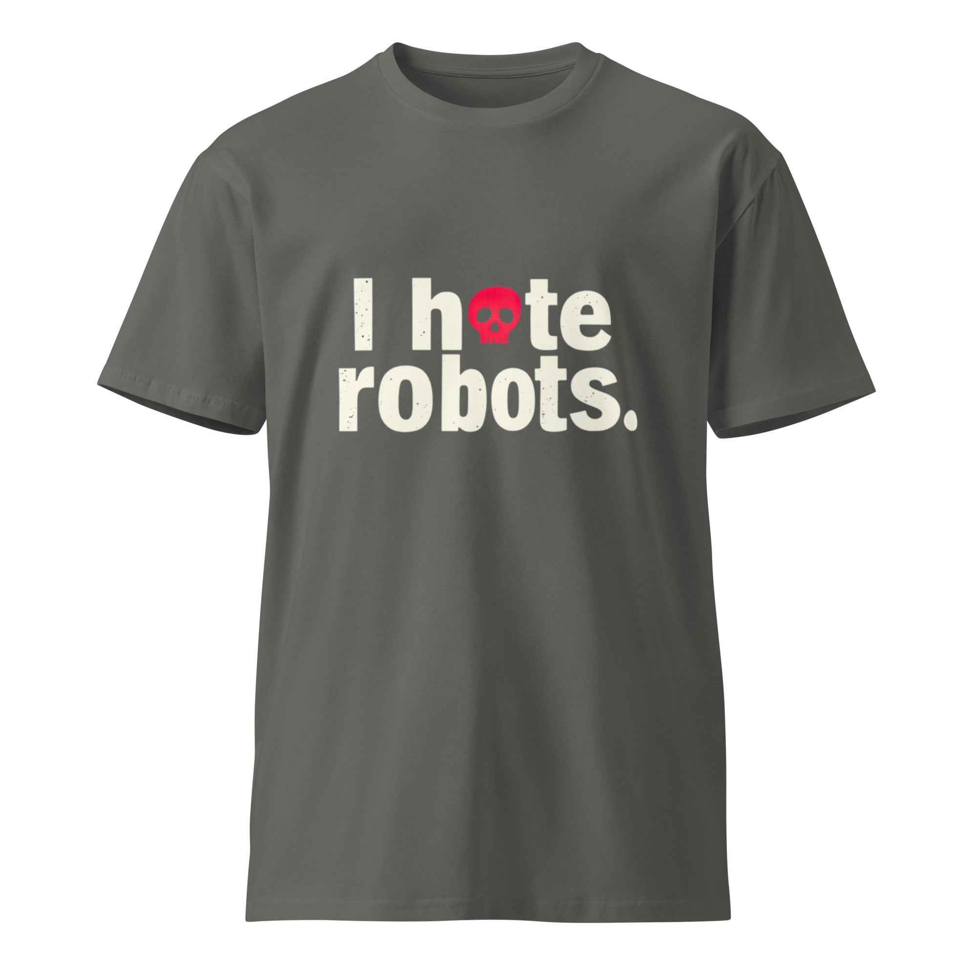 Image of the I Hate Robots T-Shirt.