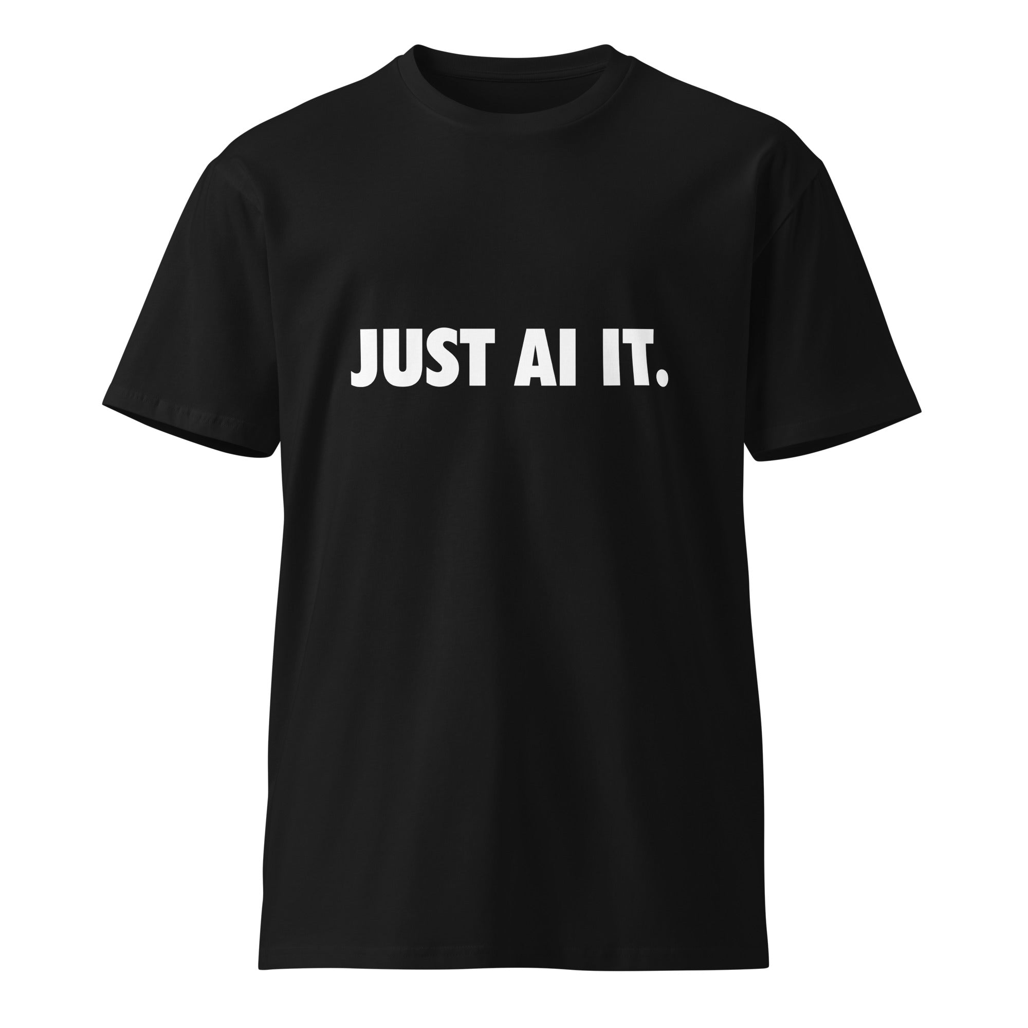 Image of the Just AI It T-Shirt.