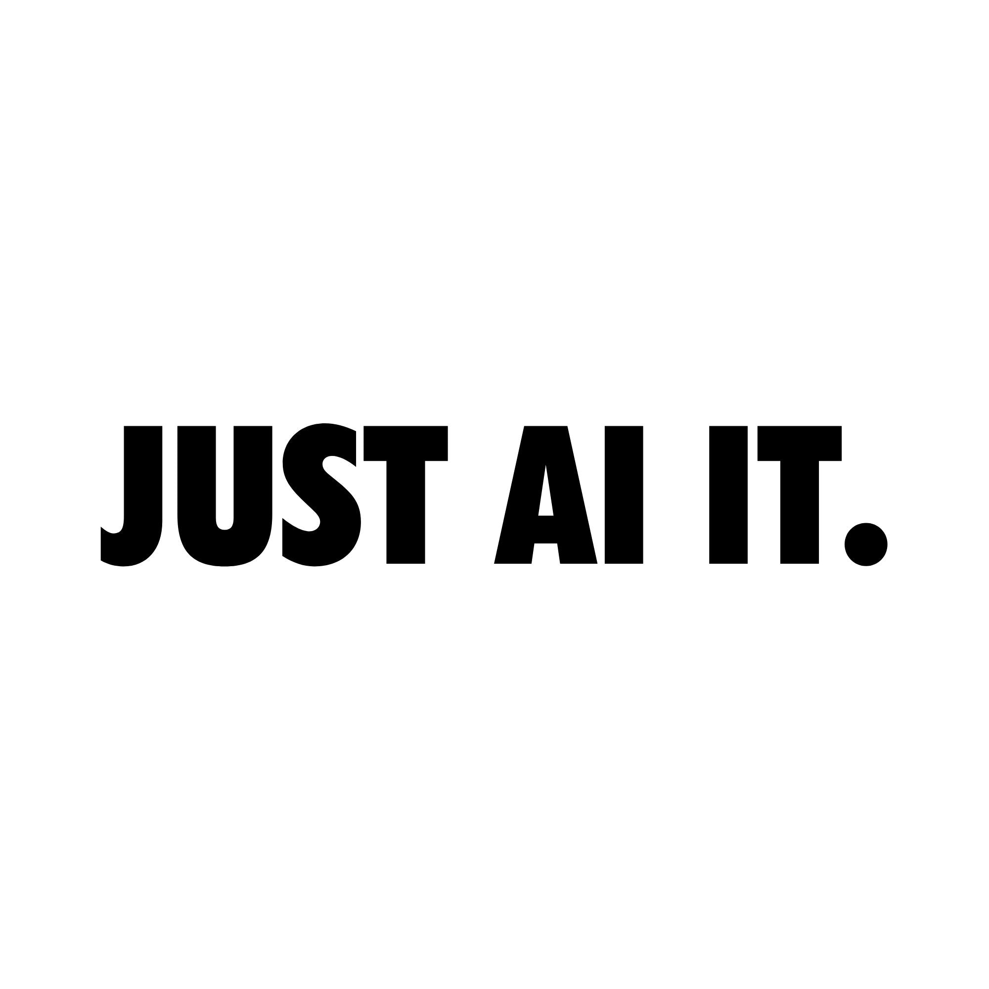 Image of the Just AI It T-Shirt.
