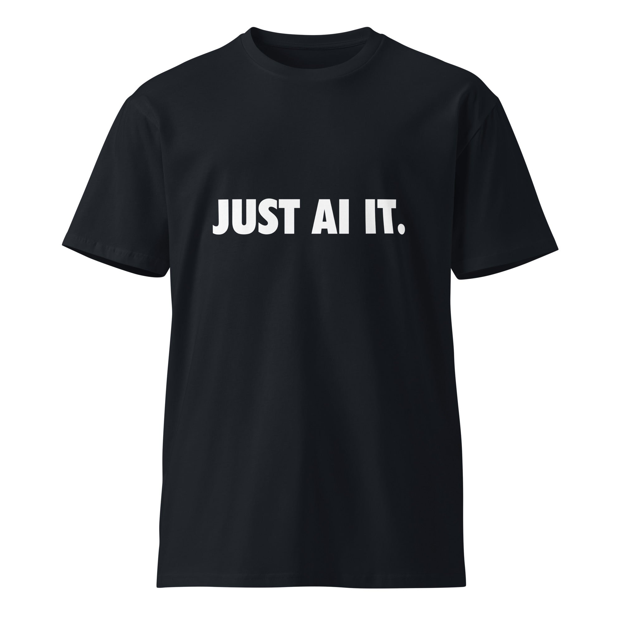 Image of the Just AI It T-Shirt.