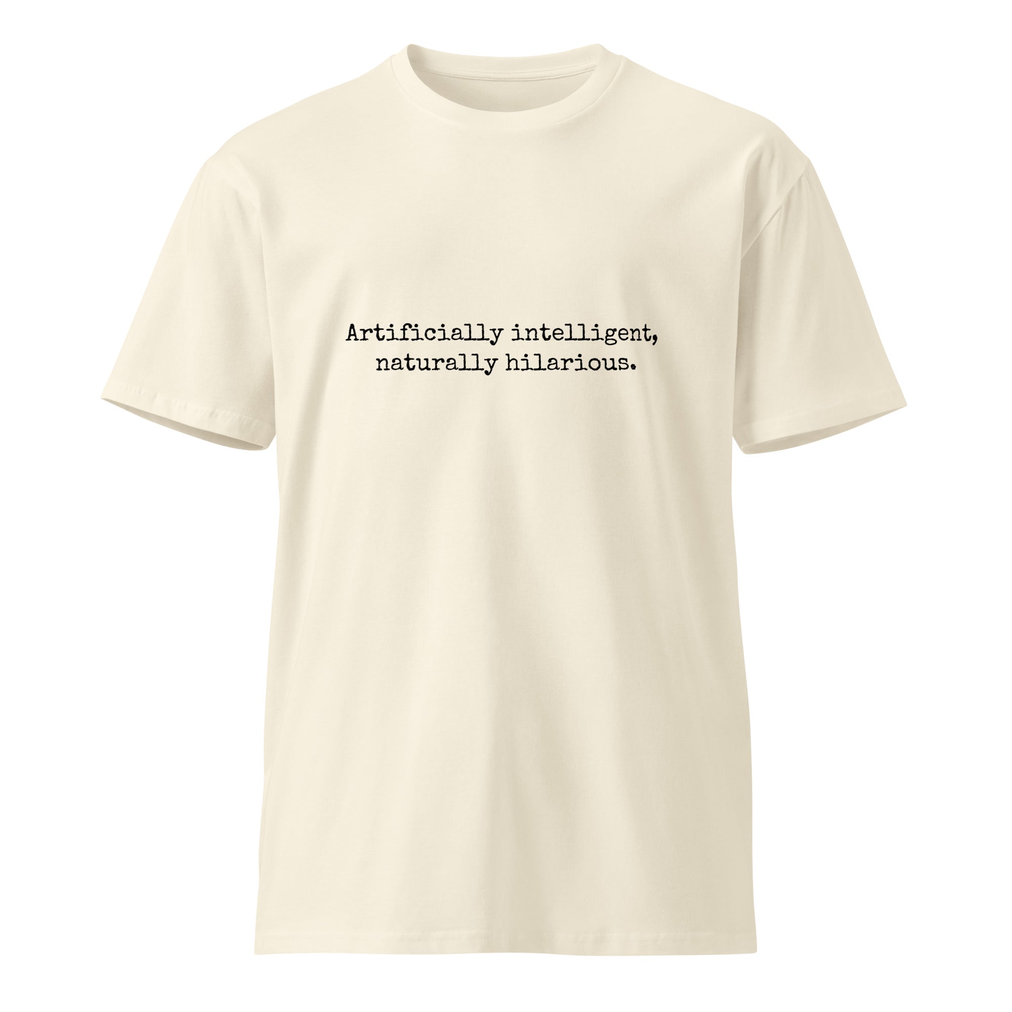 Image of the Naturally Hilarious T-Shirt.